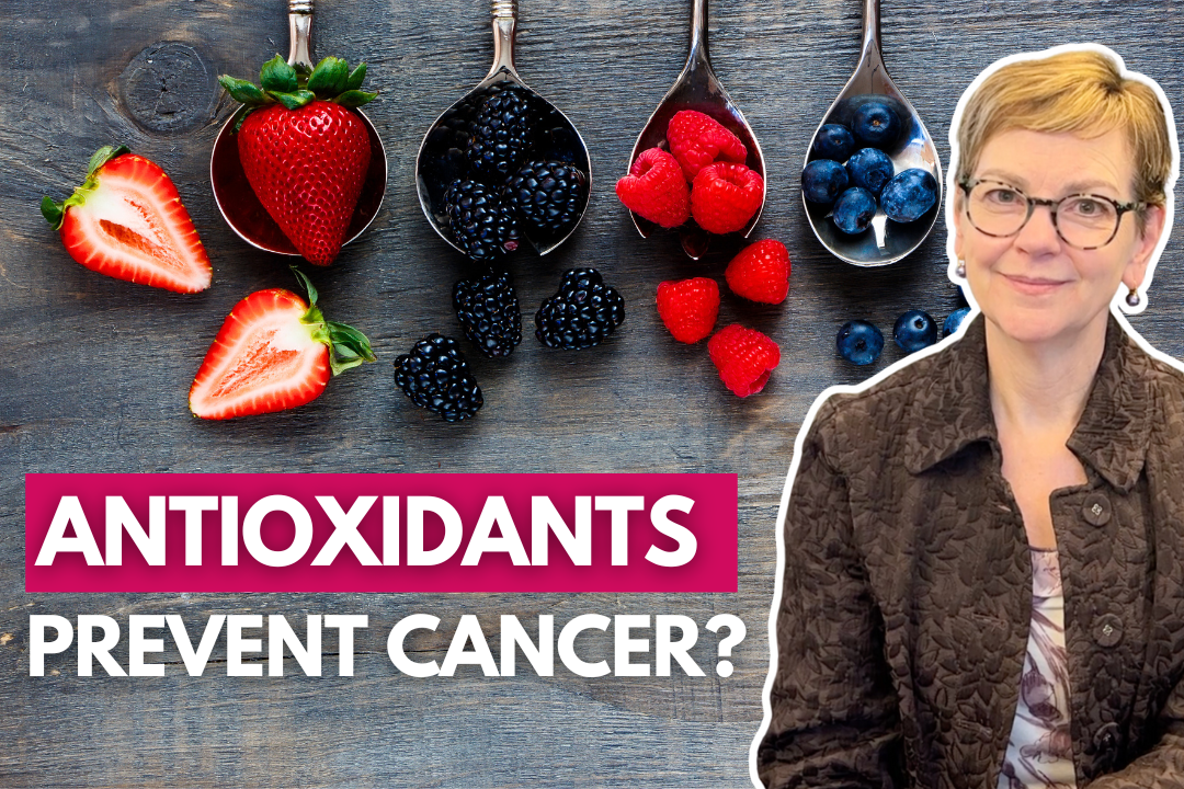Can Antioxidants Prevent Cancer or Pose Treatment Risks? What You Need